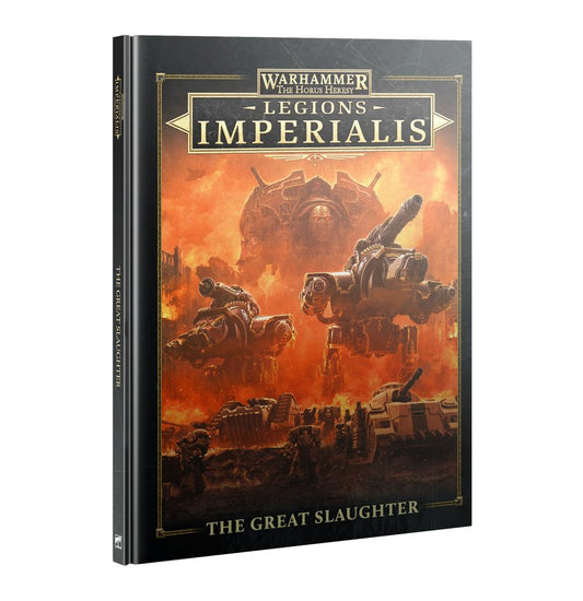 LEGIONS IMPERIALIS: THE GREAT SLAUGHTER